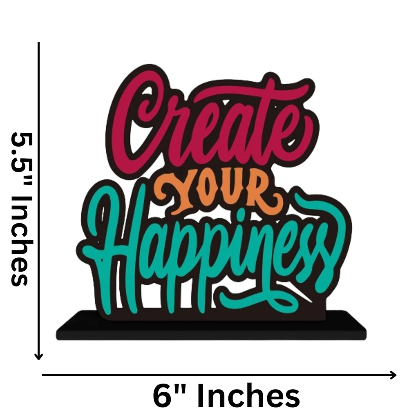 JaipurCrafts Wooden Create Your Happiness Motivational Quotes Table Decoration for Office Desk | Home Decor Item | Living Room | Modern Art Wood Showpiece Gift Items