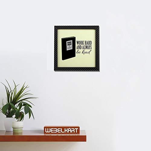 Webelkart Synthetic Motivational/Funny Quote Design Photo Poster Frame without Glass for Wall, Office, Study Room Decoration (Multicolour, 10 x 10 Inch)