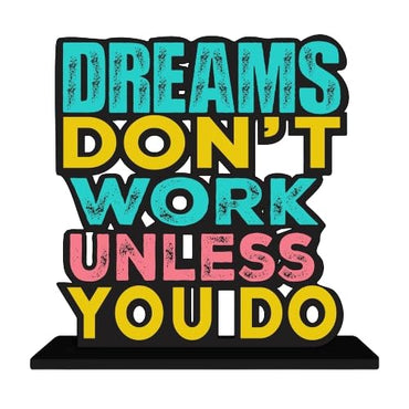 JaipurCrafts Premium Wooden Dream Don't Work Unless You Do Motivational Quotes Table Decoration for Office Desk | Home Decor Item | Living Room | Modern Art Wood Showpiece Gift Items
