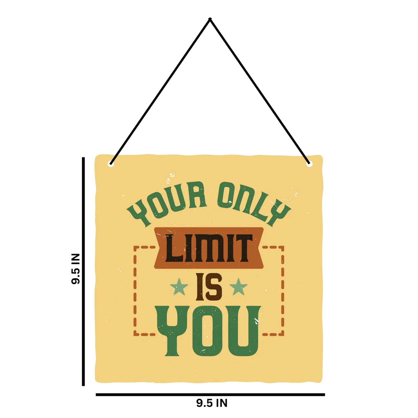 Webelkart®️ Decorative Your Only Limit is You Wall Hanging Wooden Art Decoration Item for Living Room | Bedroom | Home Decor | Quotes Decor Item | Wall Art for Hall | MDF Wall Sculpture-9.5 IN