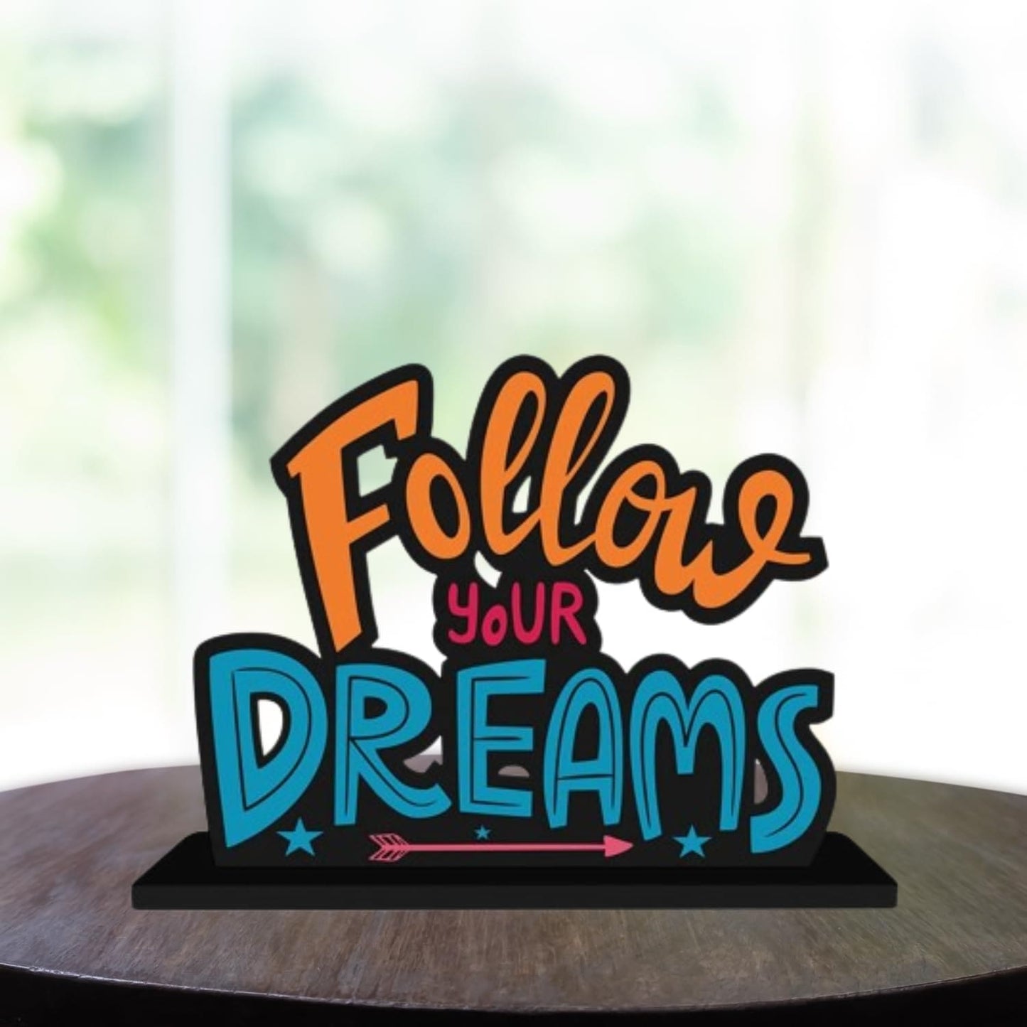 Webelkart Wooden Follow Your Dreams Motivational Quotes Table Decoration for Office Desk | Home Decor Item | Living Room | Modern Art Wood Showpiece Gift Items