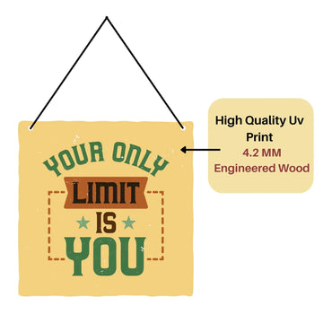 Webelkart®️ Decorative Your Only Limit is You Wall Hanging Wooden Art Decoration Item for Living Room | Bedroom | Home Decor | Quotes Decor Item | Wall Art for Hall | MDF Wall Sculpture-9.5 IN