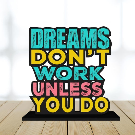 JaipurCrafts Premium Wooden Dream Don't Work Unless You Do Motivational Quotes Table Decoration for Office Desk | Home Decor Item | Living Room | Modern Art Wood Showpiece Gift Items