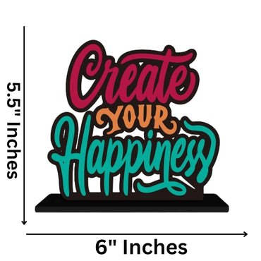 JaipurCrafts Wooden Create Your Happiness Motivational Quotes Table Decoration for Office Desk | Home Decor Item | Living Room | Modern Art Wood Showpiece Gift Items